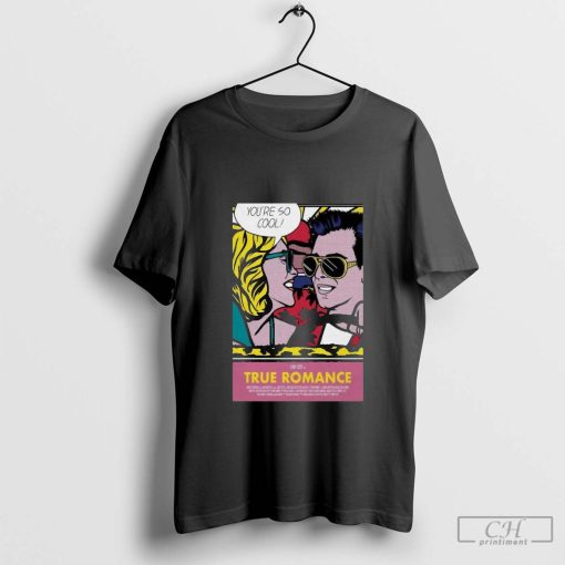 My True Romance New York Comic Con 2024 Event In The Car Roy Lichtenstein Poster Shirt