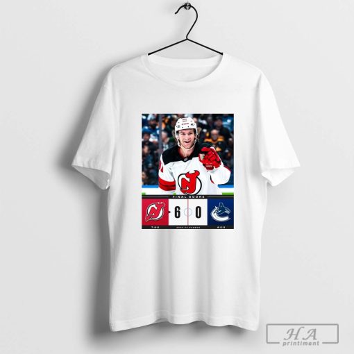 NHL New Jersey Devils at Vancouver Canucks Final Score 6-0 T-shirt