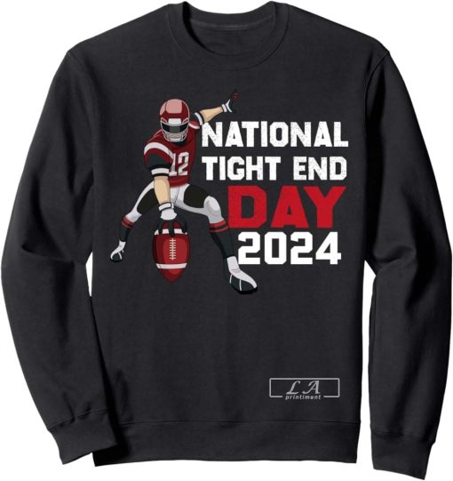 National Tight End Day, American Football Lovers Men women's Sweatshirt