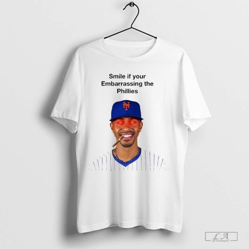 New York Mets Francisco Lindor Smile If Your Embarrassing The Phillies MLB t-shirt