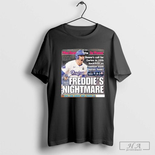 New York Post Freddie Freeman The Best In Town Freddie’s Nightmare Los Angeles Dodgers MLB 2024 T-shirt