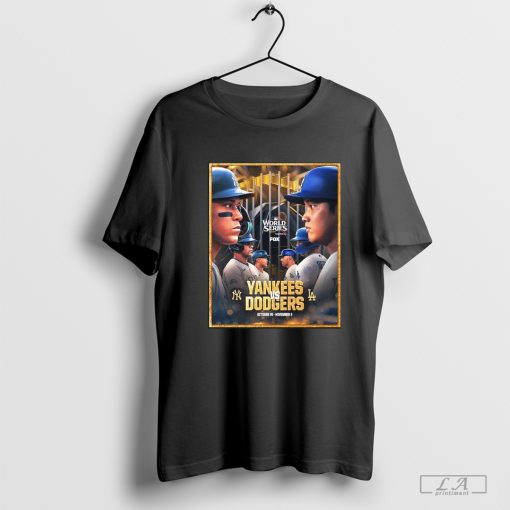 New York Yankees Vs Los Angeles Dodgers World Series October 25 – November 2 2024 shirt