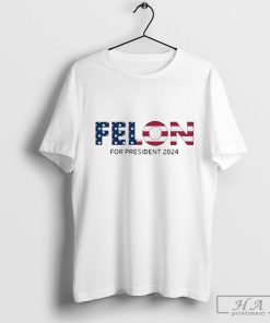 Official 1 Womens Online Coach Wearing Felon For President 2024 T-shirt