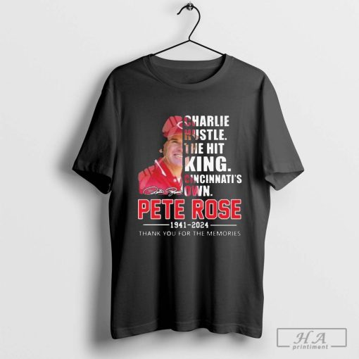 Official Charlie Hustle The Hit King Cincinnati_s Own Pete Rose Thank You For The Memories T-Shirt