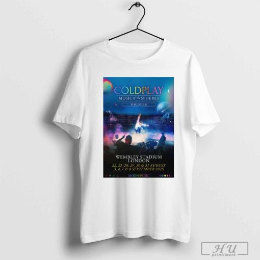 Coldplay Music Of Spheres 2025 Tour London Wembley Stadium August and September Poster t-shirt