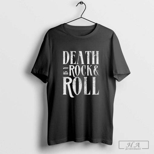 Official Death By Rock & Roll New T-Shirt