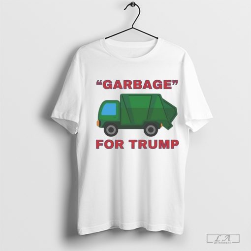 Official Garbage For Trump T-Shirt