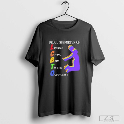 Official I Support Lgbtq Proud Supporter Of Lebron Giving Back To The Qommunity Shirt