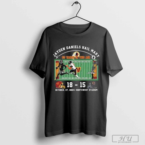 Official Jayden Daniels Hail Mary Commanders 18 Bears 15 Shirt