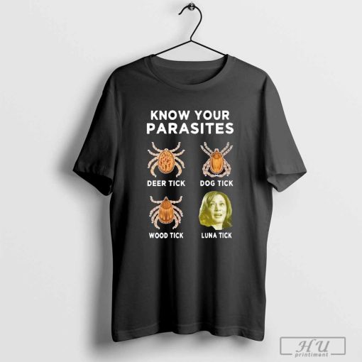 Kamala Groped Me Know Your Parasites Deer Tick Dog Tick Wood Tick Luna Tick 2024 t-shirt