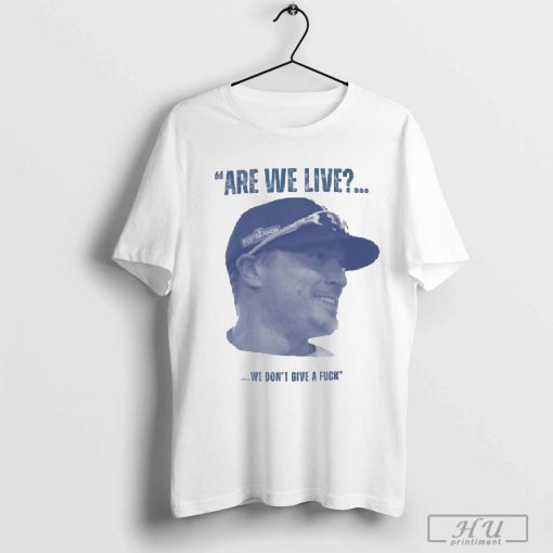 Official MLB Baseball Los Angeles Dodgers Kike Hernandez Are We Live We Don’t Give A Fuck t-shirt