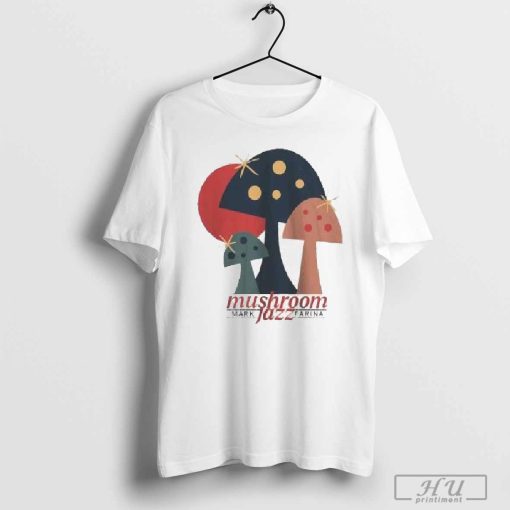 Official Mark Farina Bold Mushroom Jazz T-shirt