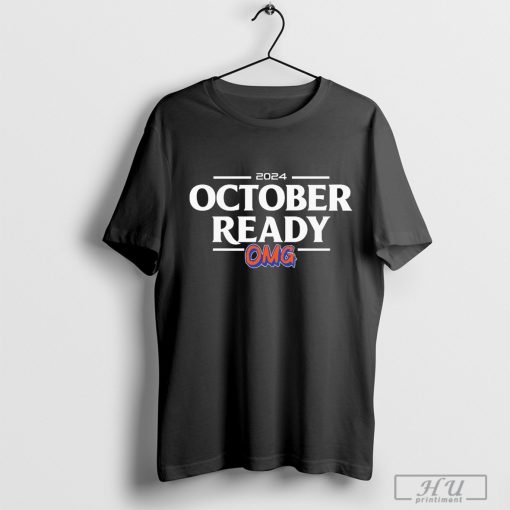 Official New York Mets 2024 October Ready OMG Shirt