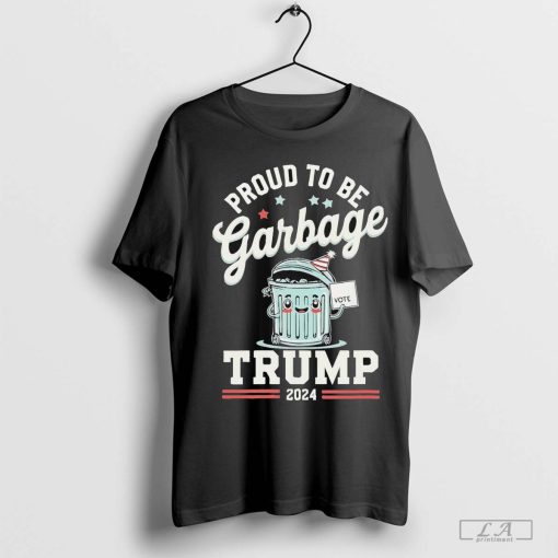 Official Not A Garbage Proud To Be Garbage Vote Trump Supporters Shirt