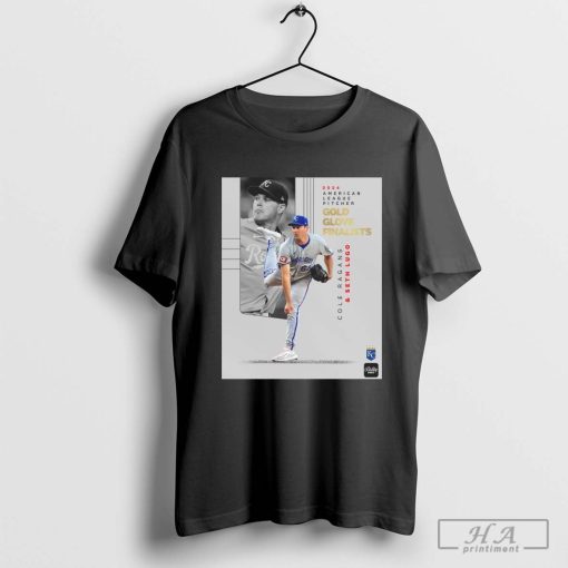 Official Poster 2024 American League Pitcher Gold Glove Finalists Cole Ragans And Seth Lugo KC Royals T-shirt