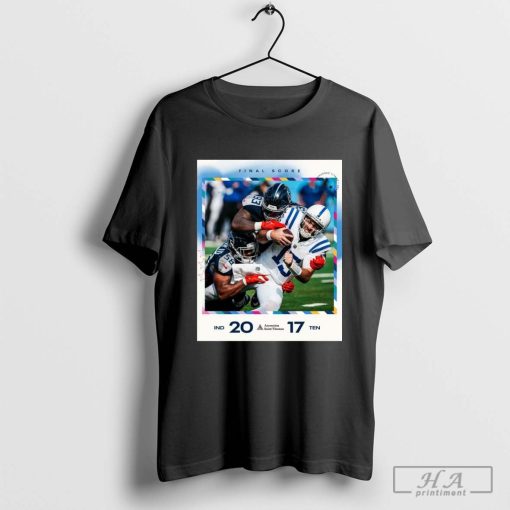 Official Poster Final Score Tennessee Titans 17 – 20 Indianapolis Colts Ascension Saint Thomas T-shirt