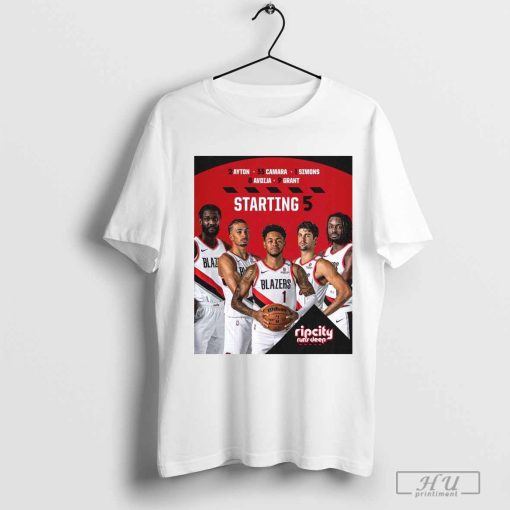 Poster Portland Trail Blazers Starting 5 Ripcity Runs Deep Players t-shirt