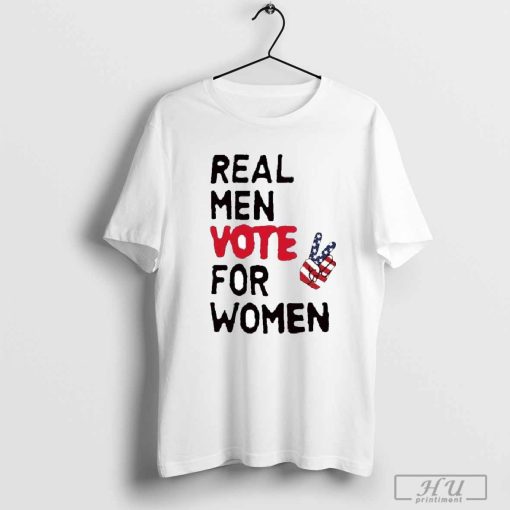 Official Real Men Vote For Women Shirt