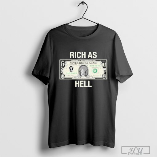 Official Rich As Hell Shirt