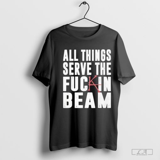 Official Stephen King All Things Serve The Fuck In Beam T-Shirt