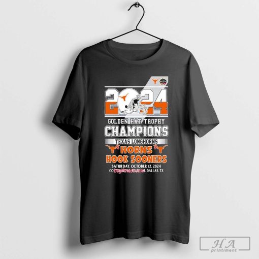 Official Texas Longhorns Golden Hat Trophy Champions Hook Sooners Saturday October 12 2024 T-Shirt