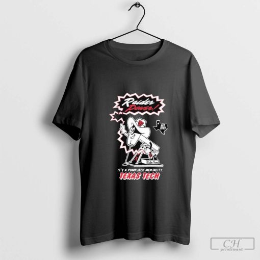 Official Texas Tech Raider Power It’s A Pumpjack Mentality Est 1923 Shirt