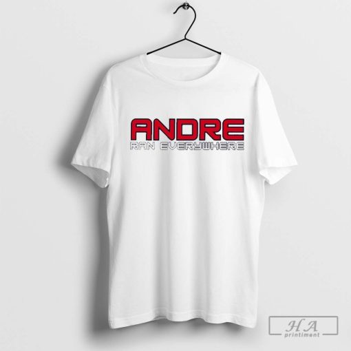 Official Tipton Edits Andre Ran Everywhere T-shirt