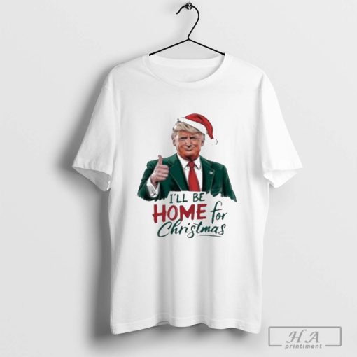 Official Trump thumbs up I’ll be home for Christmas T-Shirt