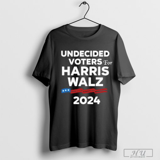 Undecided Voters For Harris Walz 2024 Shirt