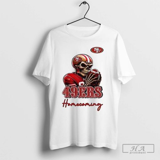 Original San Francisco 49ers Football Homecoming 2024 T-shirt