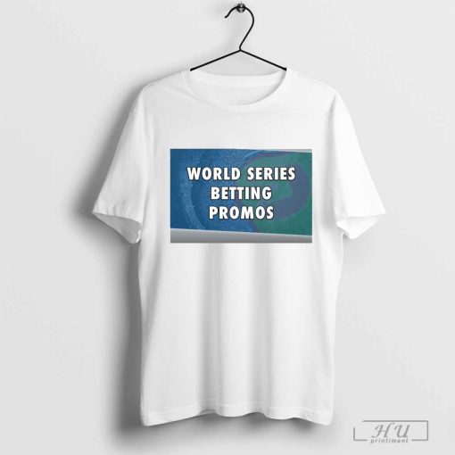 Original World Series Betting Promos T-shirt