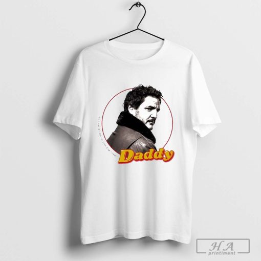 Pedro Daddy lt’s A State Of Mind You Know What I Mean T-shirt