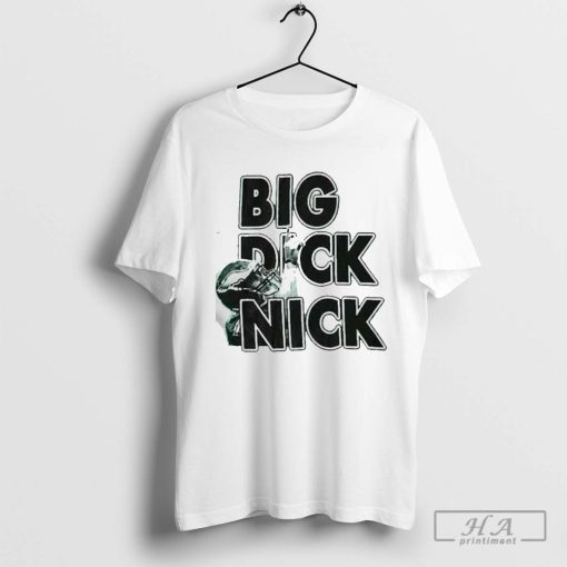 Philadelphia Eagles Big Dick Nick Foles 2024 Shirt