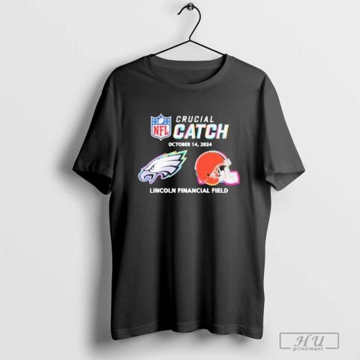 Philadelphia Eagles Vs Cleveland Browns October 14, 2024 Nfl Crucial Catch Shirt