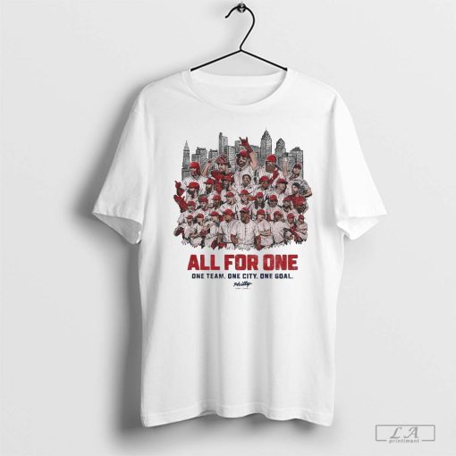 Philadelphia Phillies All For One One Team One City One Goal shirt