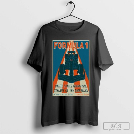 Poster Formula 1 Oct 18-20 2024 At The Circuit Of The Americas in Austin TX T-shirt