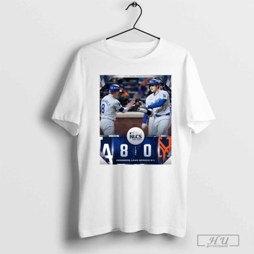 Poster Los Angeles Dodgers 8 – 0 New York Mets Dodgers Lead Series 2-1 MLB 2024 NLCS t-shirt