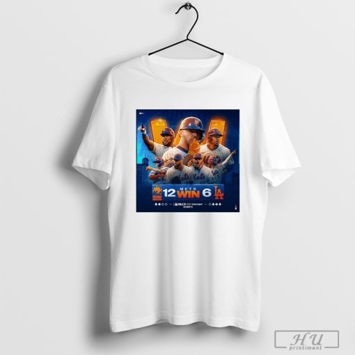 Poster Mets Win New York Mets 12 – 6 Los Angeles Dodgers MLB Baseball 2024 NLCS Game 5 t-shirt