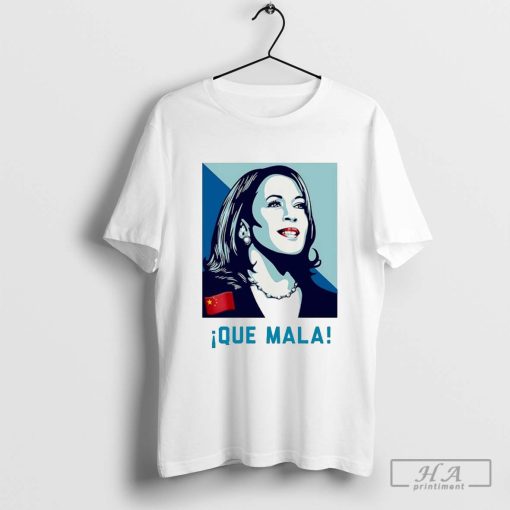 Que mala Kamunism Kamala Harris T-shirt