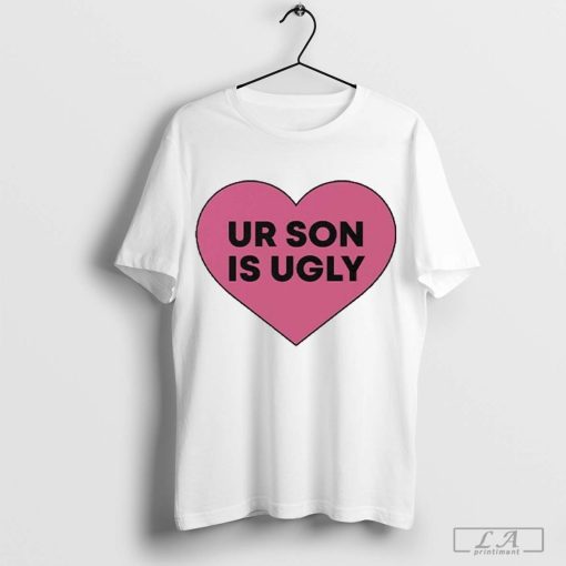 Samara Cyn Rolling Stone Ur Son Is Ugly T-Shirt