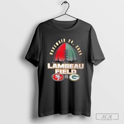 San Francisco 49ers Vs Green Bay Packers 2024 National Football League Lambeau Field Nov 24 Matchup Shirt