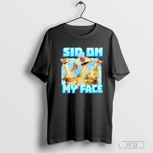 Sid On My Face T-Shirt