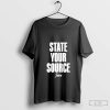 Stephen A Smith State Your Source T-Shirt,