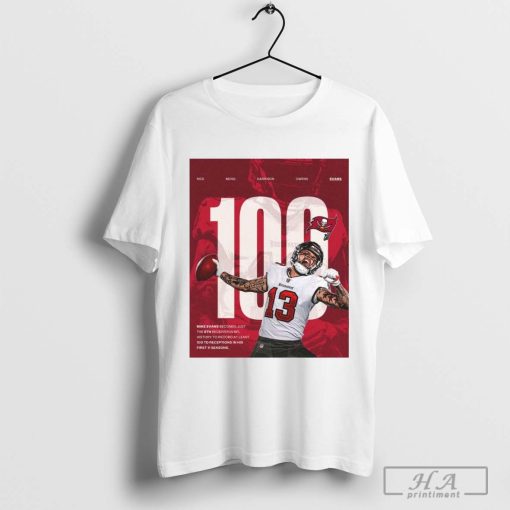 Tampa Bay Buccaneers Mike Evans Becomes The Fifth Fastest Player To 100 Career Receiving TDs In NFL 2024 History T-shirt