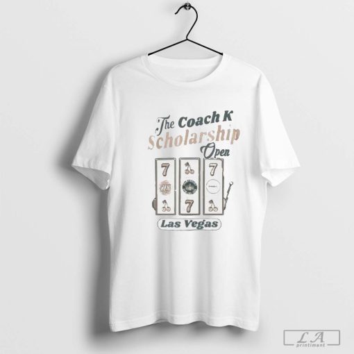 The Coach K Scholarship Open Las Vegas Shirt