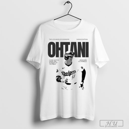 The Los Angeles Dodgers Shohei Ohtani Come Watch Game One Tonight At The Rbar Dodgers Vs Yankees t-shirt