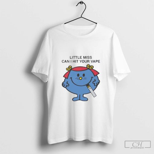 The Mr. Men Show little miss can I hit your vape shirt