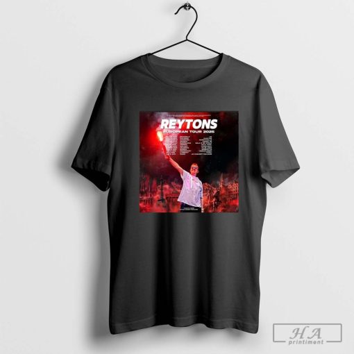 The Reytons EUROPEAN Tour Dates 2025 Shirt