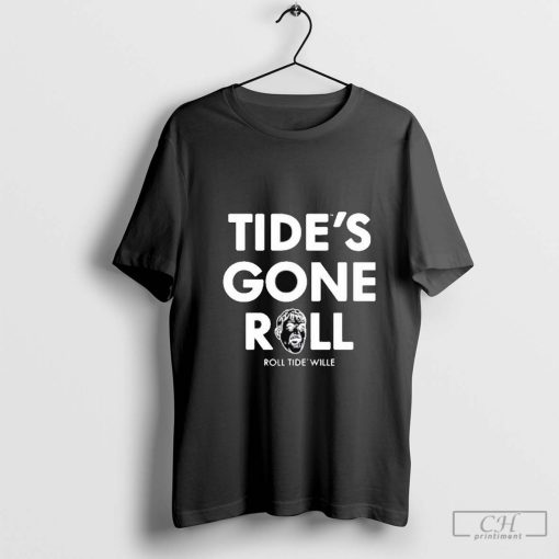 Tide’s Gone Roll Alabama Roll Tide Wille Shirt