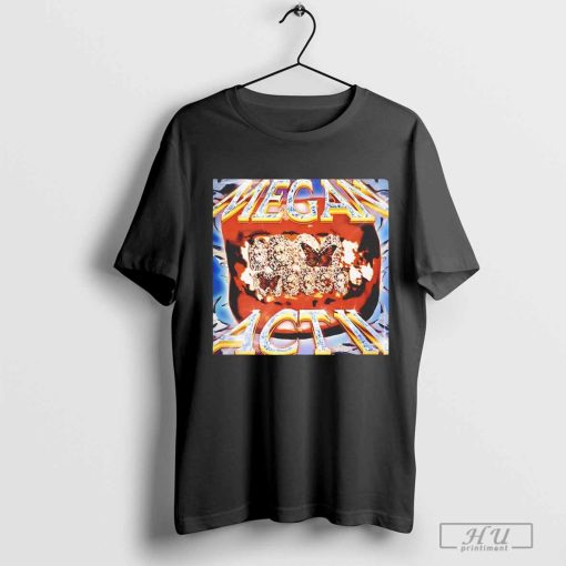 Tina Snow Megan Act II shirt